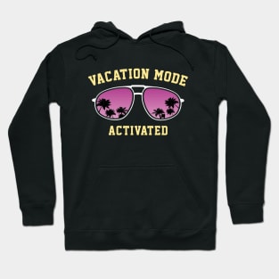 Vacation Mode Activated Hoodie